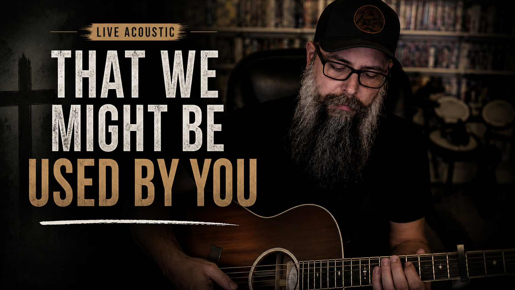 That We Might Be Used By You (Live Acoustic Worship)